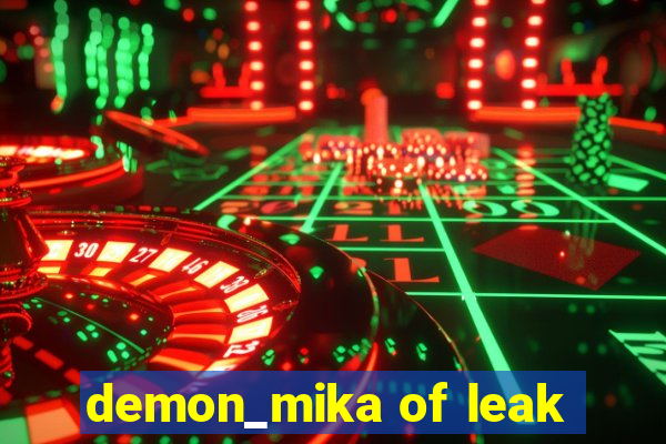 demon_mika of leak